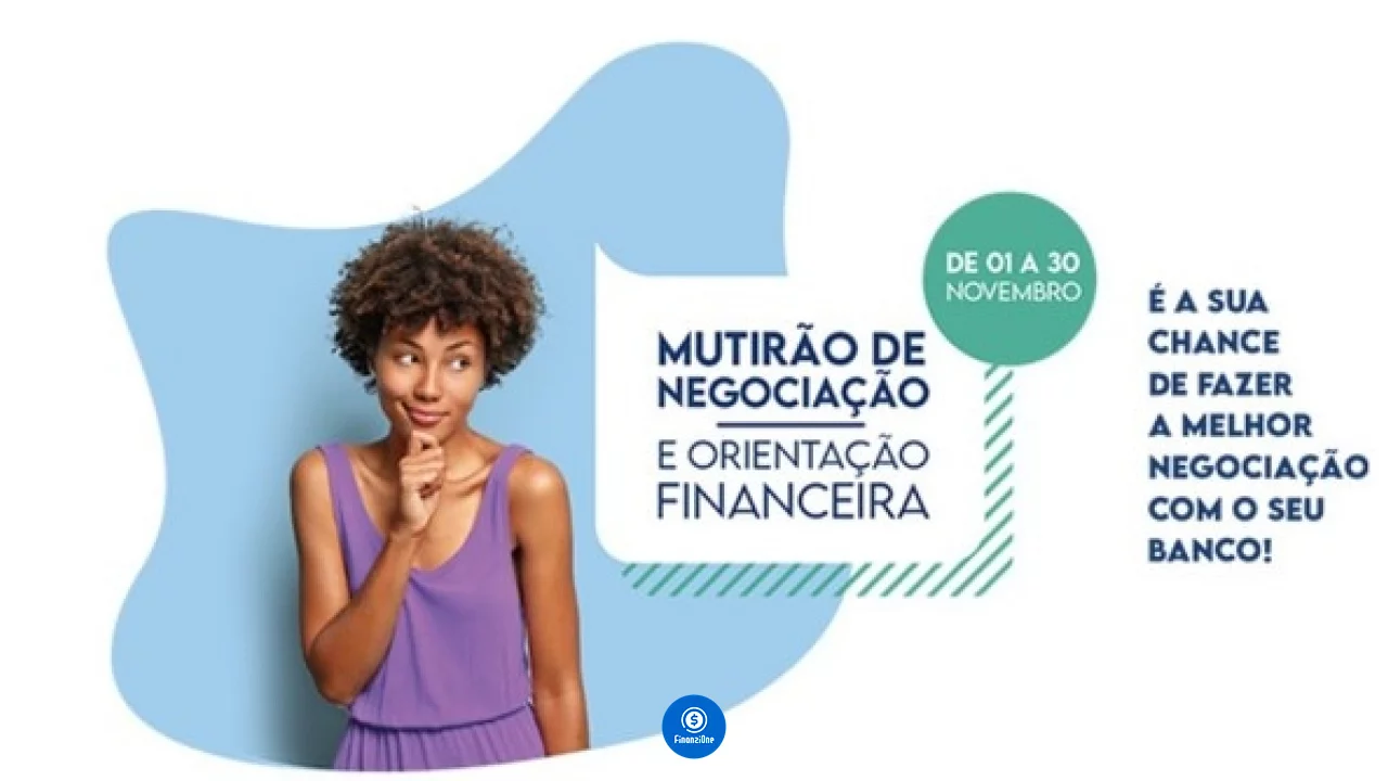 Bancos anunciam mutirão para negociação de dívidas. Saiba como vai funcionar